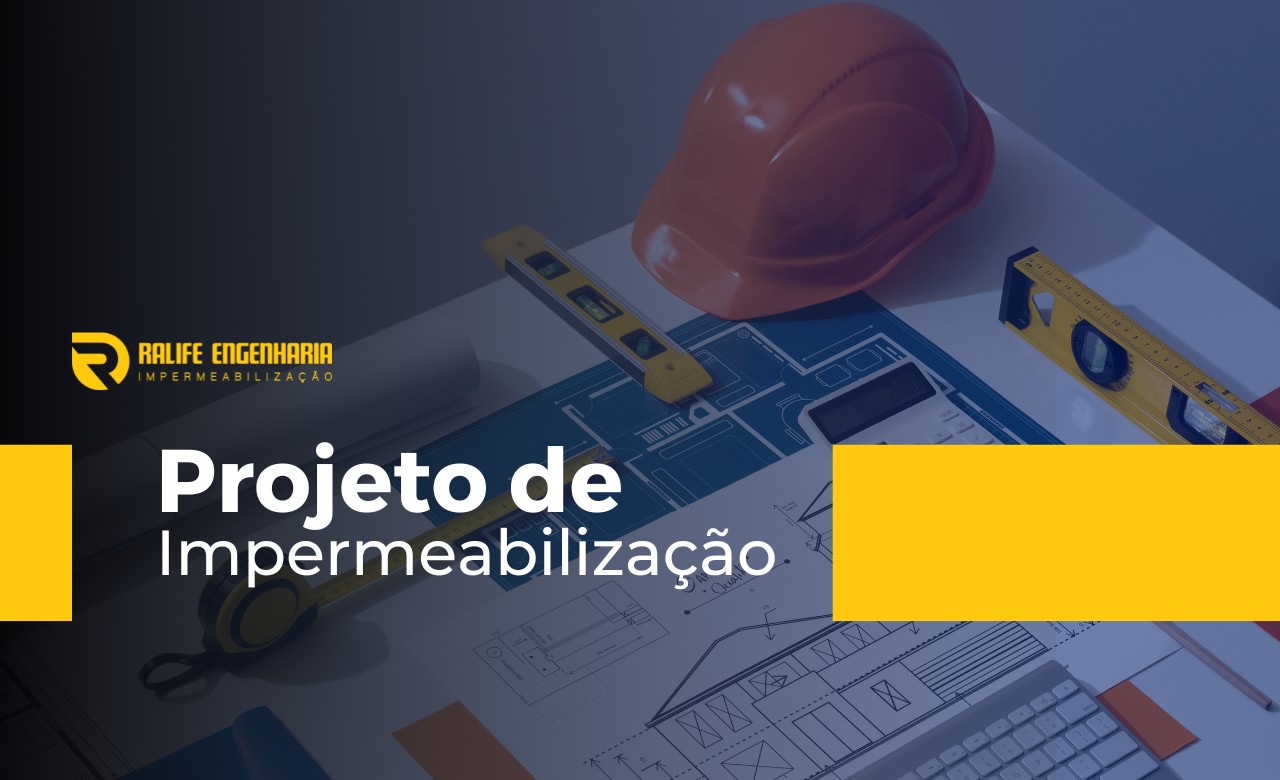 Ralife Engenharia - projeto impermeabilização